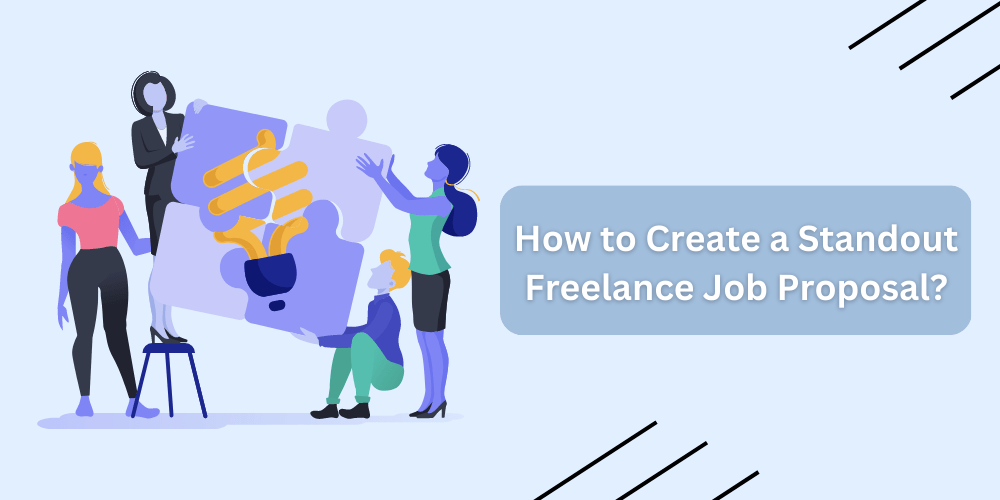 <strong>How to Create a Standout Freelance Job Proposal?</strong>